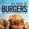 Weber Cookbook Big Book Of Burgers -Johnstone's Sales Shop 9553